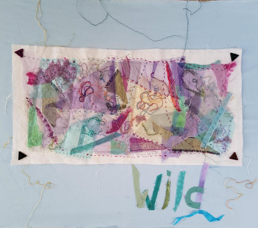 "Wild in the Country"- abstract fabric collage describing the feeling of freedom from some of the restraints of covid. Also a songline.                                 