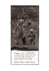 Lorraine Berkshire-Roe: Ursa Major and Ursa Minor dancing to a quote by Gustave Flaubert.